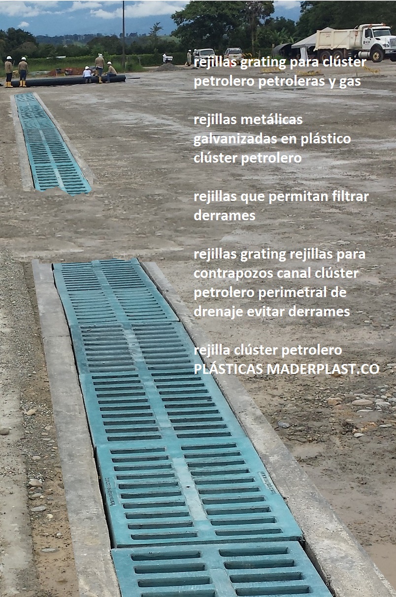 rejillas grating para clúster petrolero petroleras y gas rejillas metálicas galvanizadas en plástico rejillas que permitan filtrar derrames rejillas grating rejillas para contrapozos canal perimetral de drenaje evitar derrames rejilla 06 rejillas grating para clúster petrolero petroleras y gas rejillas metálicas galvanizadas en plástico rejillas que permitan filtrar derrames rejillas grating rejillas para contrapozos canal perimetral de drenaje evitar derrames rejilla 06 rejillas grating para clúster petrolero petroleras y gas rejillas metálicas galvanizadas en plástico rejillas que permitan filtrar derrames rejillas grating rejillas para contrapozos canal perimetral de drenaje evitar derrames rejilla 06